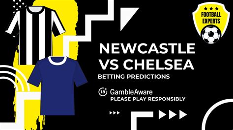 Chelsea v Newcastle predictions, odds and betting tips .